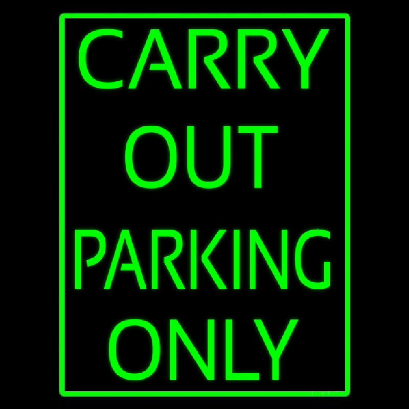 Carry Out Parking Only Leuchtreklame