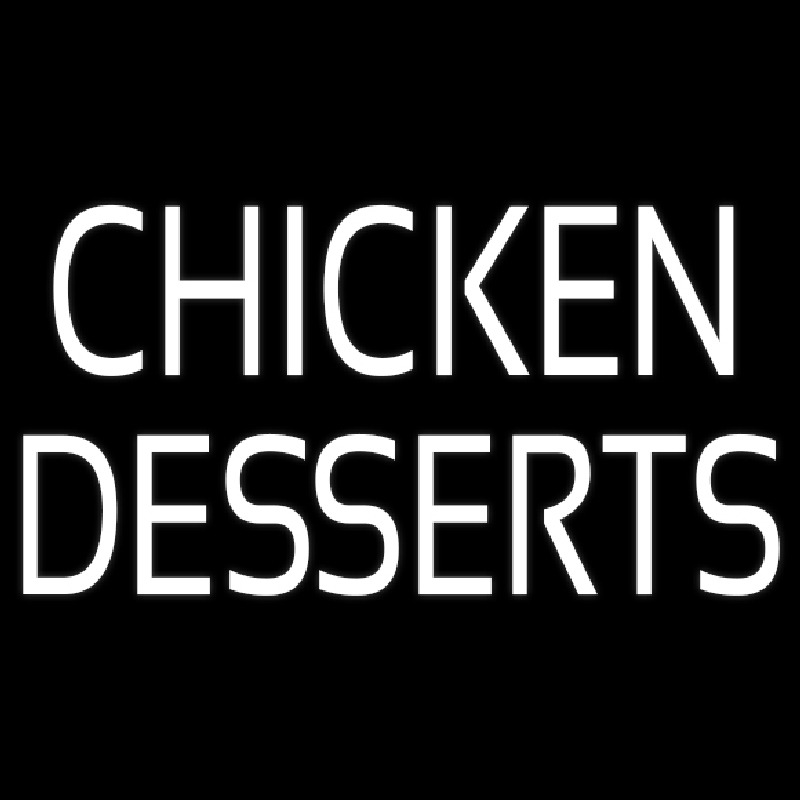 Chicken Desserts Leuchtreklame