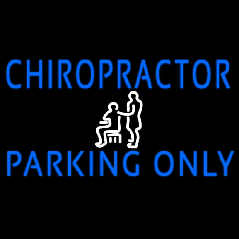 Chiropractor Parking Only Leuchtreklame