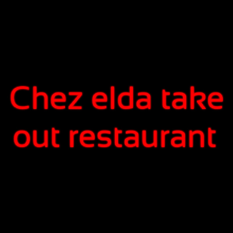 Custom Chez Elda Take Out Restaurant Leuchtreklame