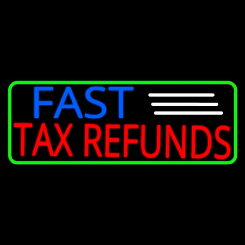 Deco Style Fast Ta  Refunds With Green Border Leuchtreklame