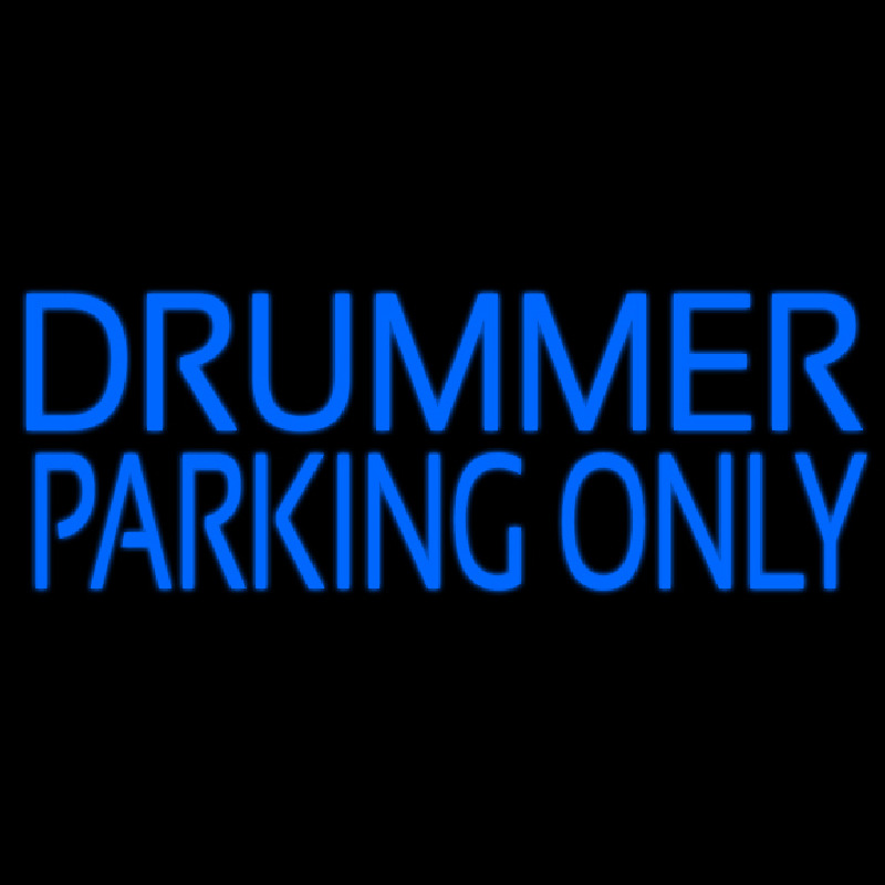 Drummer Parking Only 2 Leuchtreklame