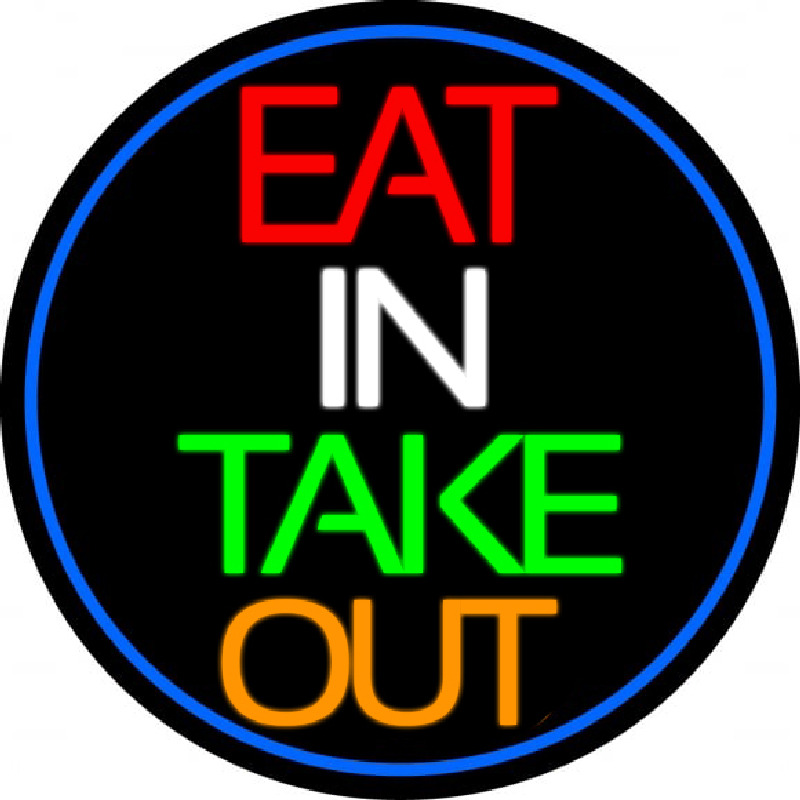 Eat In Take Out Oval With Blue Border Leuchtreklame