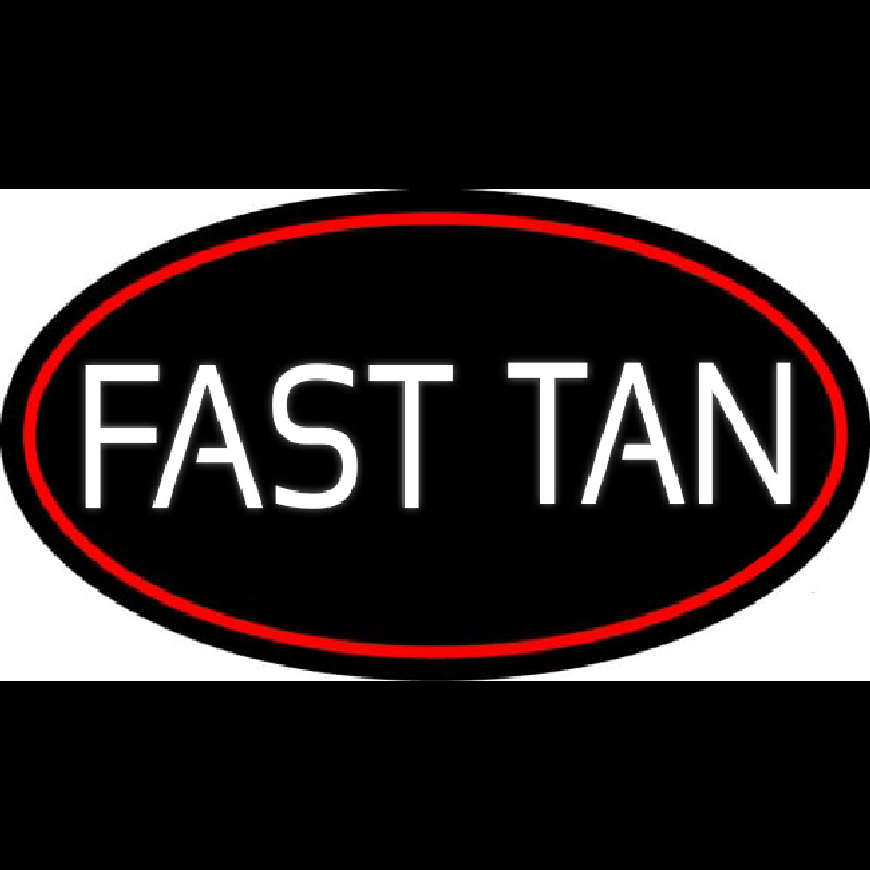 Fast Tan Leuchtreklame