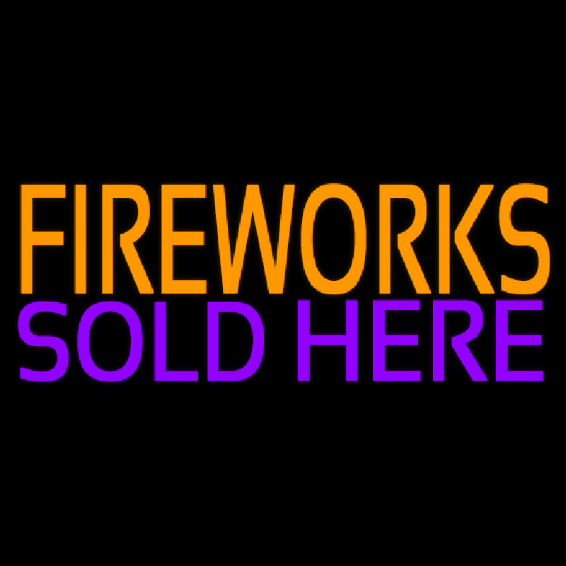 Fire Work Sold Here 2 Leuchtreklame