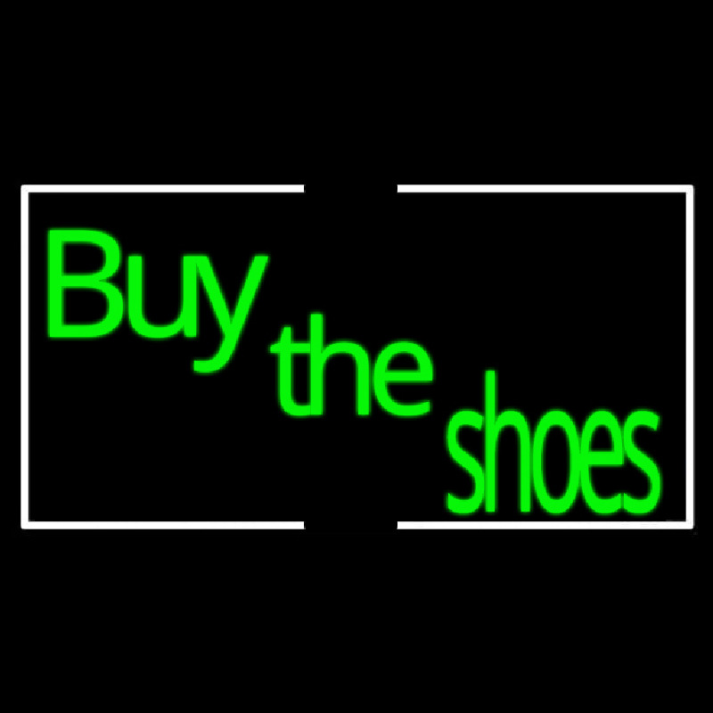 Green Buy The Shoes With Border Leuchtreklame
