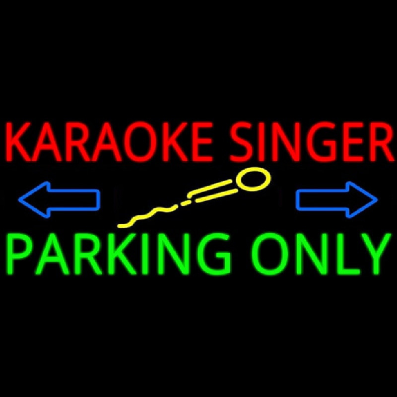 Karaoke Singer Parking Only 2 Leuchtreklame