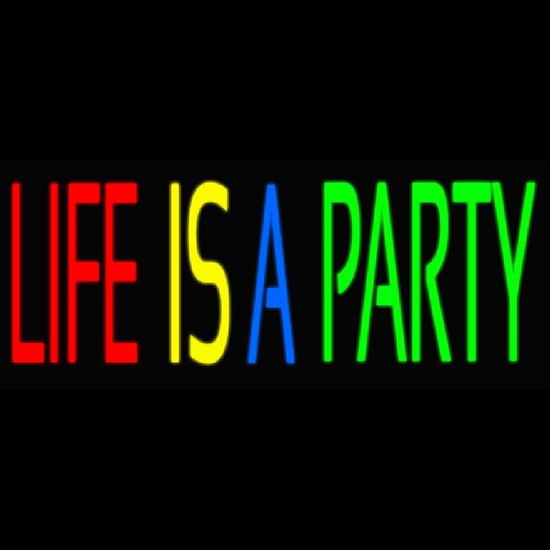 Life Is A Party 2 Leuchtreklame