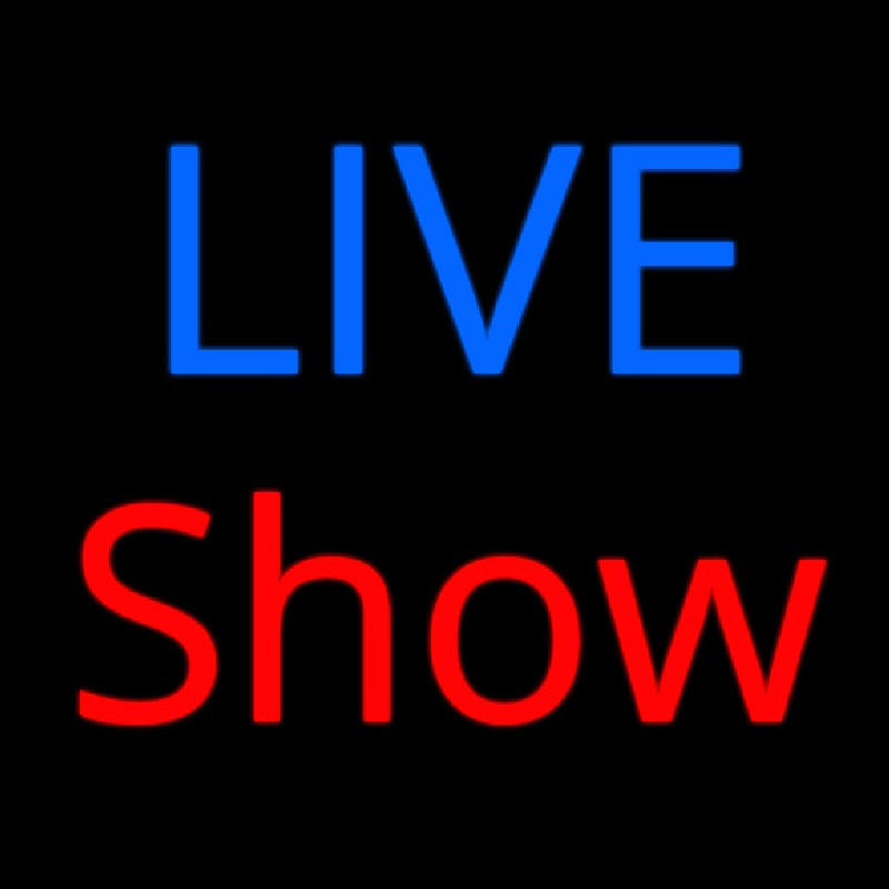 Live Show Leuchtreklame