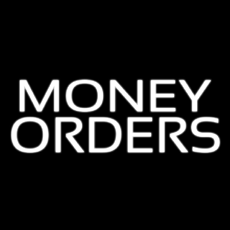 Money Orders Leuchtreklame