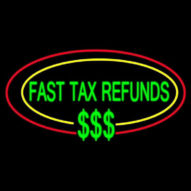 Oval Fast Ta  Refunds Leuchtreklame