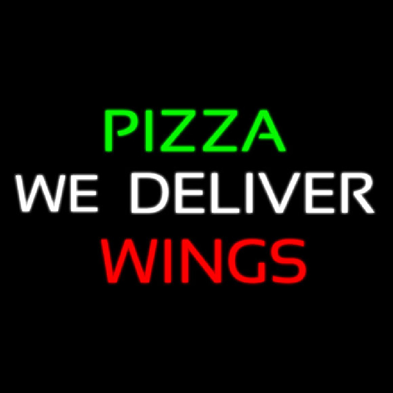 Pizza We Deliver Wings Leuchtreklame