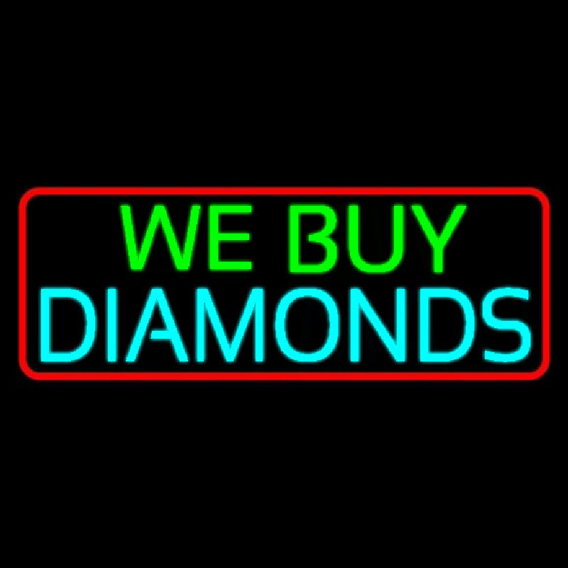 Red Border We Buy Diamonds Leuchtreklame