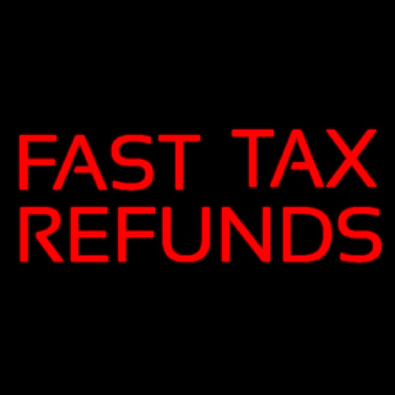 Red Fast Ta  Refunds Leuchtreklame