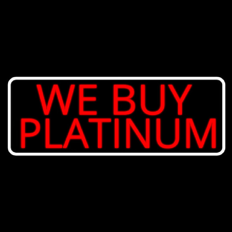 Red We Buy Platinum White Border Leuchtreklame