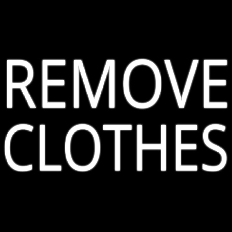 Remove Clothes Leuchtreklame