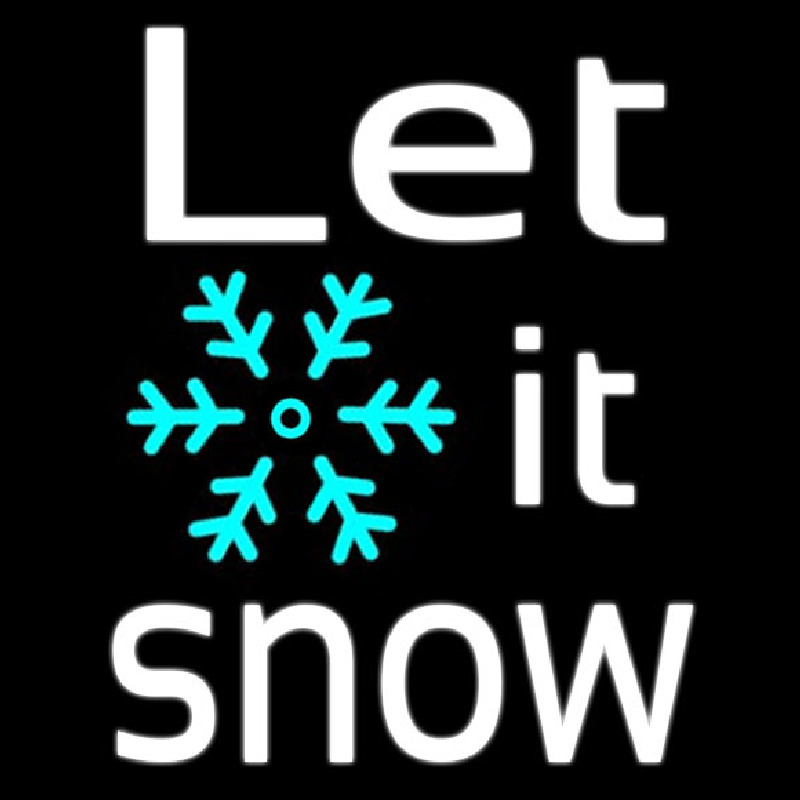 Sign Let It Snow Leuchtreklame