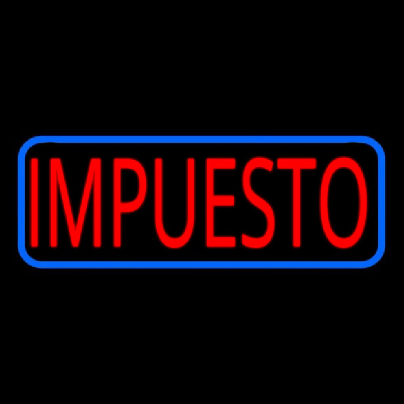 Spanish Ta  Impuesto Leuchtreklame