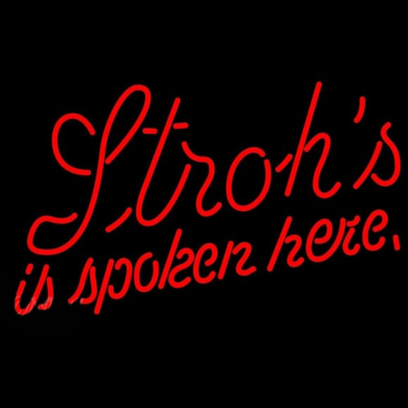 Strohs Is Spoken Here Beer Sign Leuchtreklame