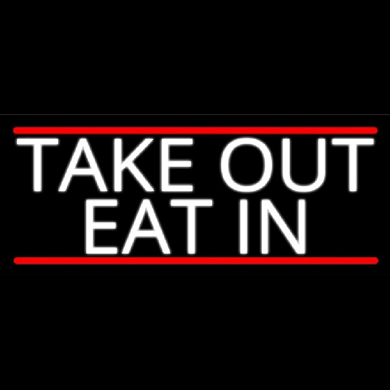 Take Out Eat In Leuchtreklame