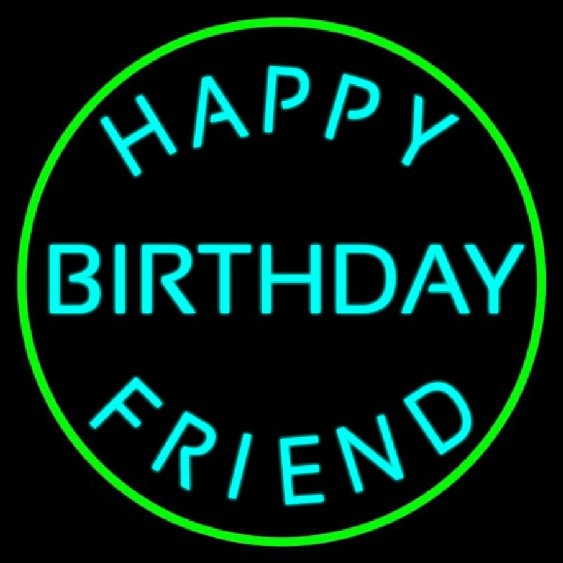 Turquoise Happy Birthday Friend Leuchtreklame