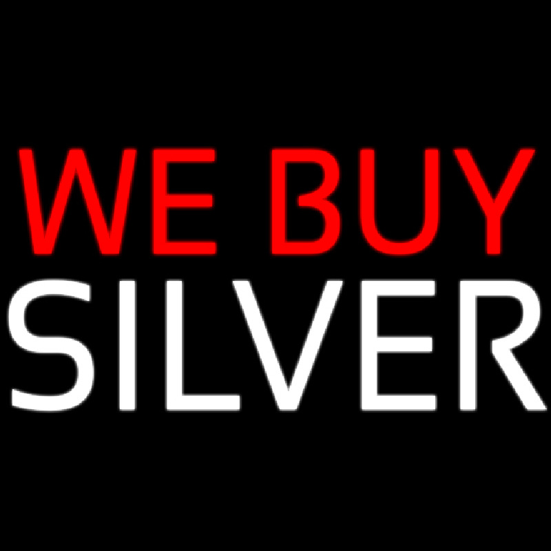 We Buy Silver Leuchtreklame