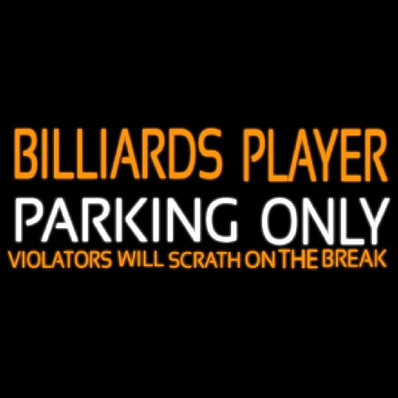 Billiards Player Parking Only Leuchtreklame