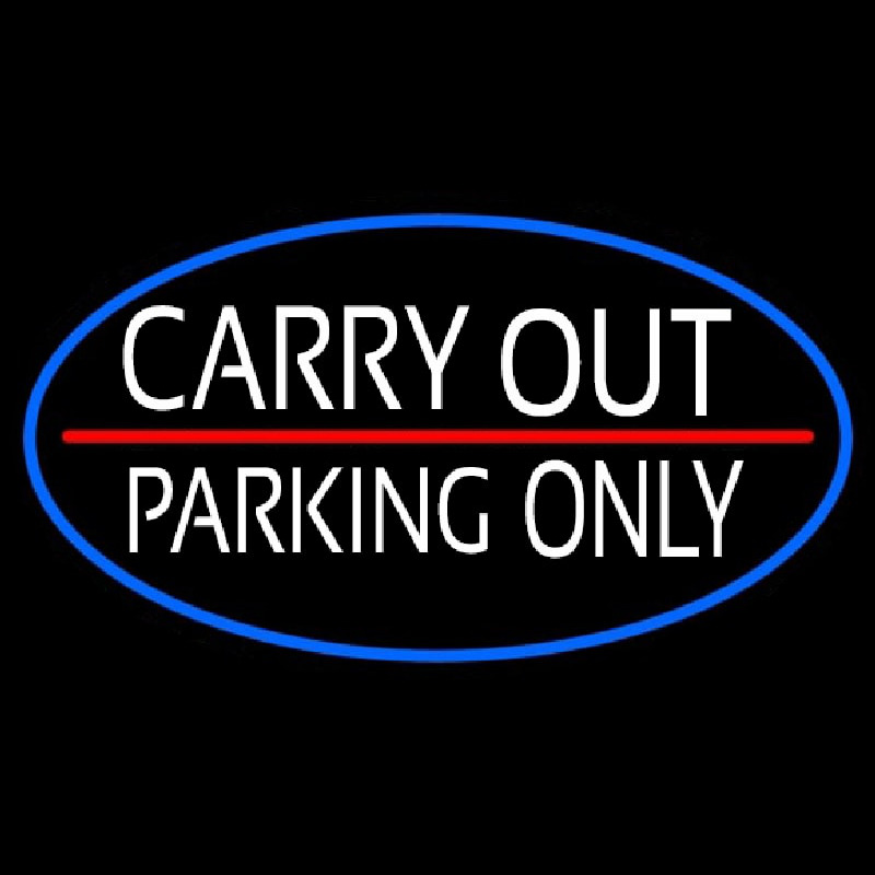 Carry Out Parking Only Leuchtreklame