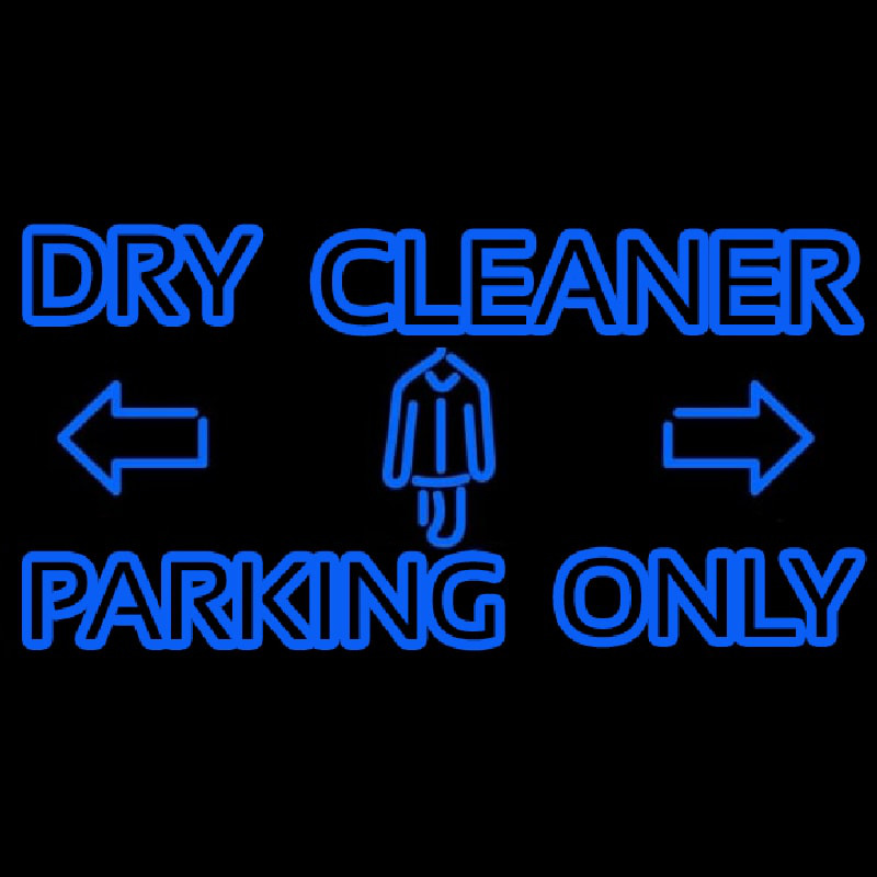 Double Stroke Dry Cleaner Parking Only Leuchtreklame
