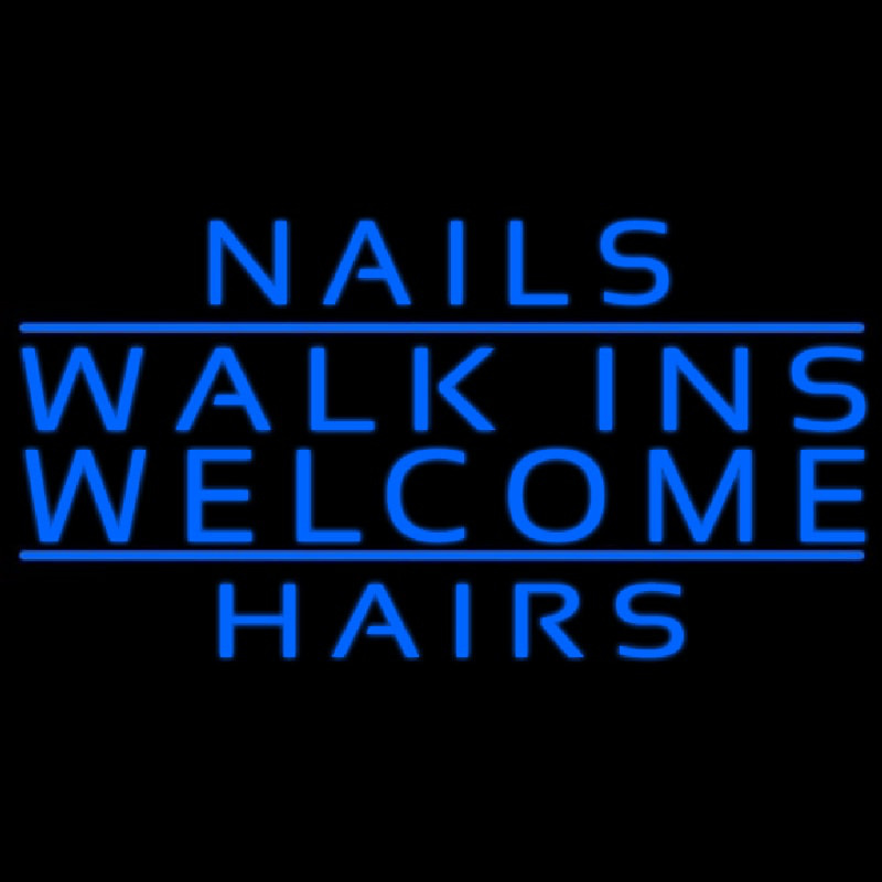 Nails Walk Ins Welcome Hairs Leuchtreklame