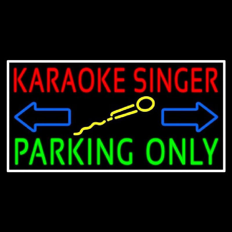 Karaoke Singer Parking Only 1 Leuchtreklame