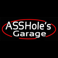 Assholes Garage Leuchtreklame