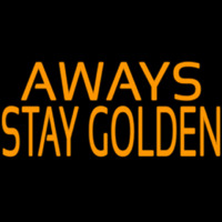 Away Stay Golden Leuchtreklame
