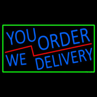 Blue You Order We Deliver With Green Border Leuchtreklame