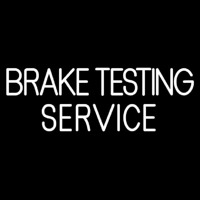 Brake Testing Service Leuchtreklame