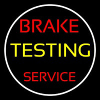 Brake Testing Service With Circle Leuchtreklame