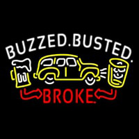 Buzzed Busted Broke Leuchtreklame