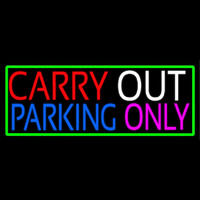 Carry Out Parking Only Leuchtreklame