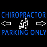 Chiropractor Parking Only Leuchtreklame