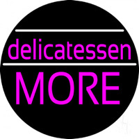 Delicatessen More Leuchtreklame