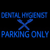 Dental Hygienist Parking Only Leuchtreklame