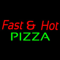 Fast And Hot Pizza Leuchtreklame