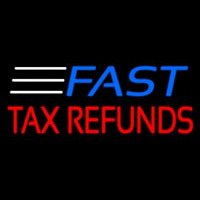 Fast Ta  Refunds Leuchtreklame