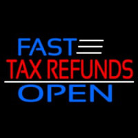 Fast Ta  Refunds Open Leuchtreklame