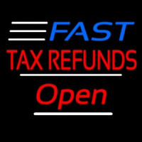 Fast Ta  Refunds Open White Line Leuchtreklame