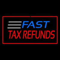 Fast Ta  Refunds Red Leuchtreklame