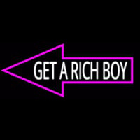 Get A Rich Boy Leuchtreklame