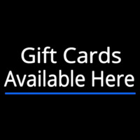 Gift Cards Available Here Blue Line Leuchtreklame