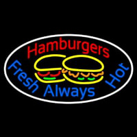 Hamburgers Fresh Always Hot Oval Leuchtreklame