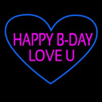 Happy B Day Love U Heart Leuchtreklame